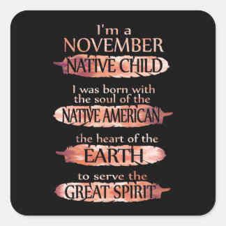 Sticker Carré Cadeaux d'anniversaire | I'm A November Native Chi