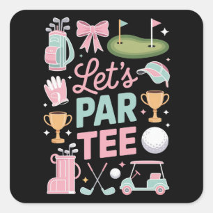 Sticker Carré Cadeaux de golfeuse coquette Let's Par Tee
