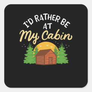 Sticker Carré Camping - Je Préférerais Être À Ma Cabine
