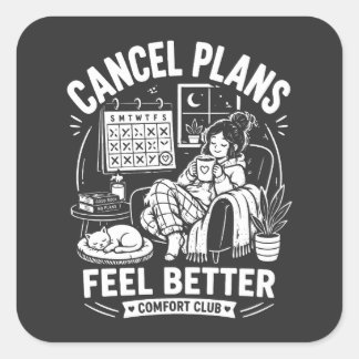 Sticker Carré Cancel Plans Comfort Club