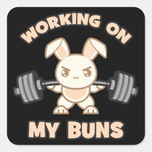 Sticker Carré Caricature Bunny - Travailler Sur Mes Buns - Gym