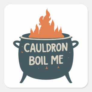 Sticker Carré Cauldron Boil Me : Une aventure fantasque dans la