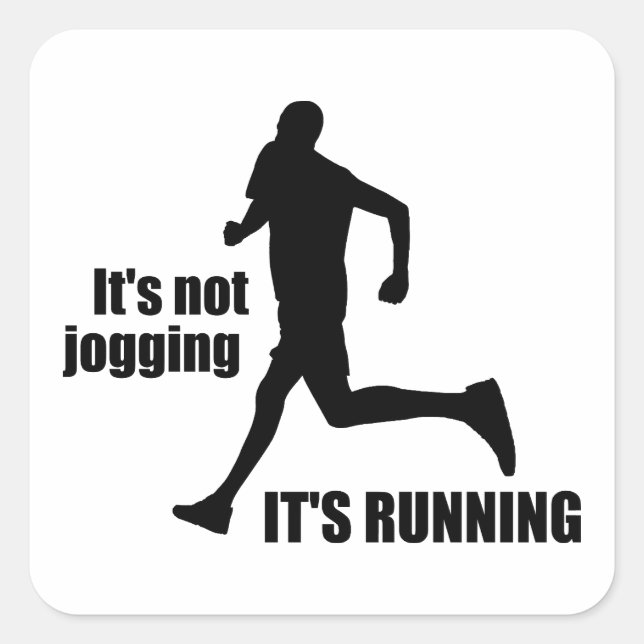 Sticker Carré Ce n'est pas Jogging qu'il tourne (Devant)