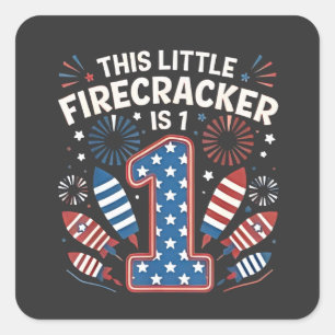 Sticker Carré Ce petit pétard est 1 Anniversaire 4 juillet