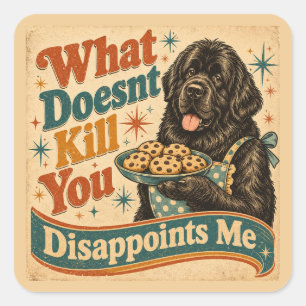 Sticker Carré Ce qui ne te tue pas te déçoit