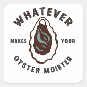 Sticker Carré Ce qui rend votre mère d'huîtres amusant MerFood