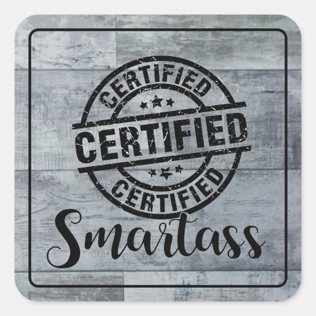 Sticker Carré Certified Smartass 2 (Devant)