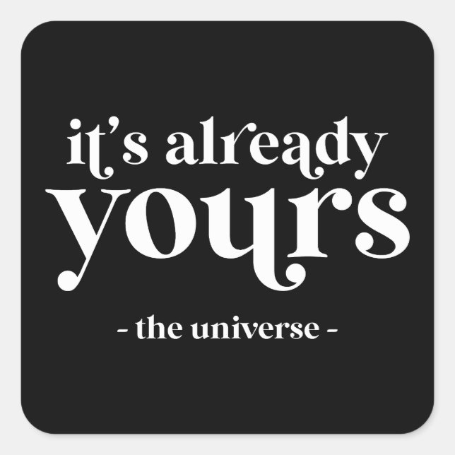 Sticker Carré C'est déjà le vôtre - L'Univers (Devant)