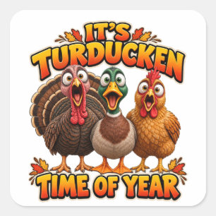 Sticker Carré C'est la période de l'année pour le Turducken.
