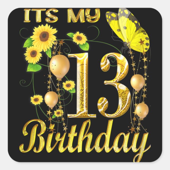 Sticker Carré C'est mon 13e anniversaire 13 ans fille Sunflower  (Devant)