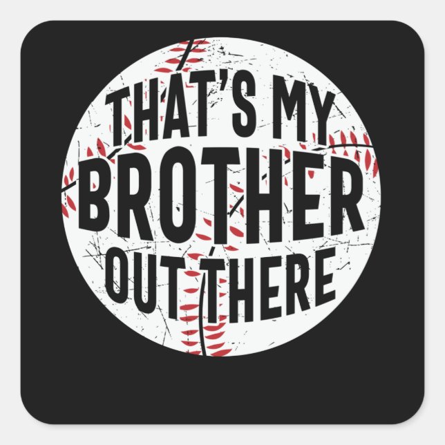 Sticker Carré C'est mon frère là-bas | frère de baseball (Devant)
