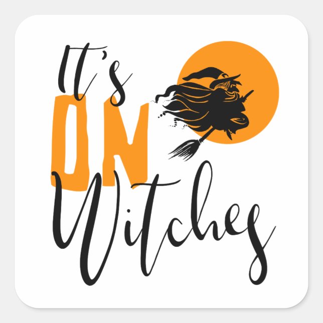 Sticker Carré C'est On Witches ID442 (Devant)