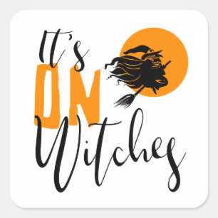 Sticker Carré C'est On Witches ID442