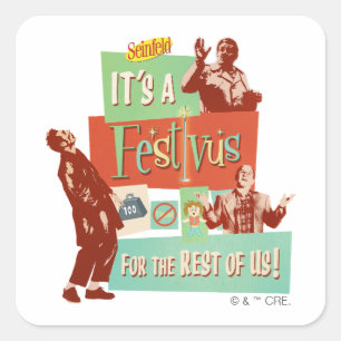 Sticker Carré C'est un Festivus pour le reste d'entre nous