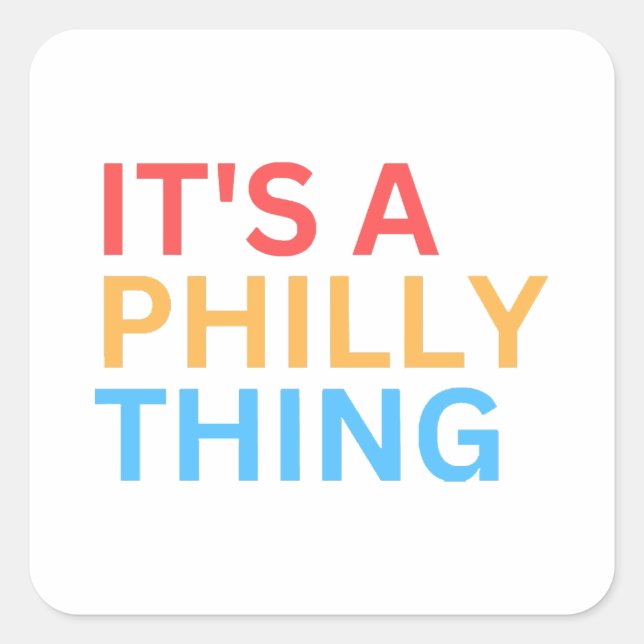 STICKER CARRÉ C'EST UNE CHOSE PHILLY (Devant)