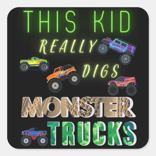 Sticker Carré Cet Enfant A Vraiment Digéré Des Camions Monster (Devant)