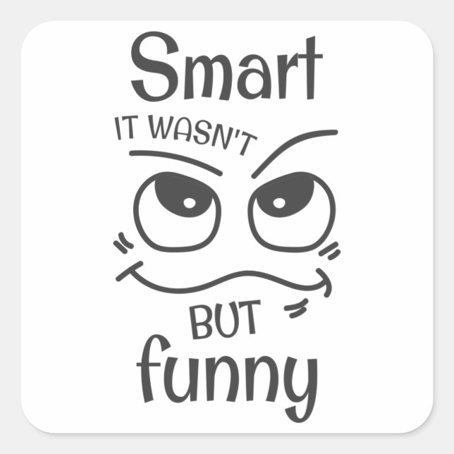 Sticker Carré C'était pas si drôle que ça. (Devant)
