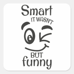 Sticker Carré C'était pas si drôle que ça.