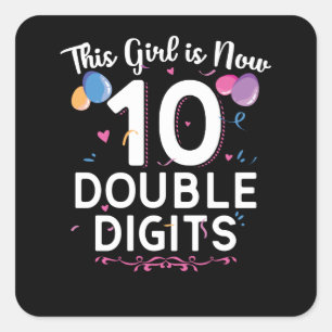 Sticker Carré Cette fille a maintenant 10 ans   10e anniversaire