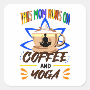 Sticker Carré Cette maman fait du café et du yoga