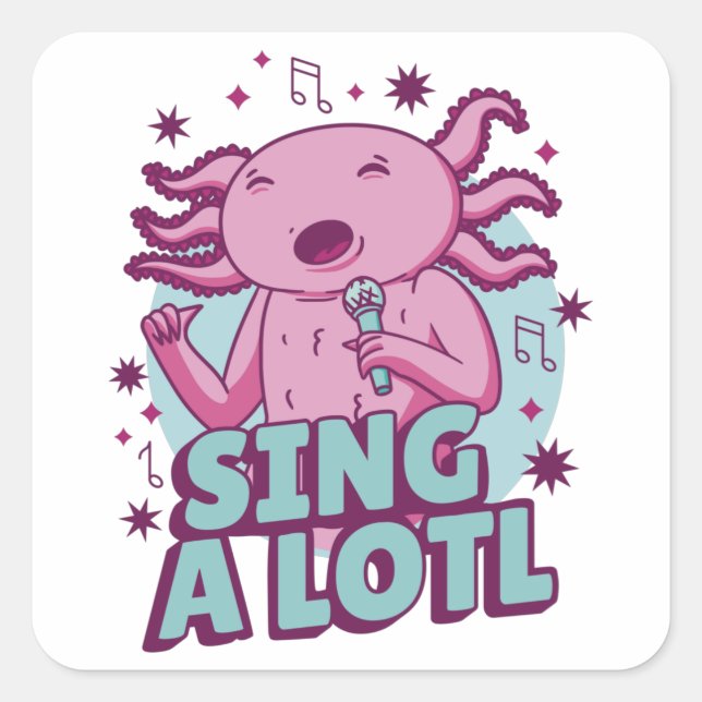 Sticker Carré Chanter un long chant Axolotl (Devant)