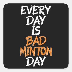 Sticker Carré chaque jour, c' est la journée du badminton