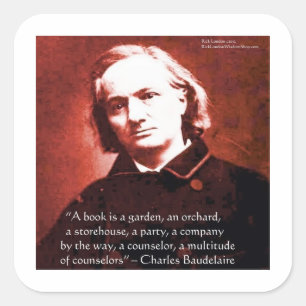 Sticker Carré Charles Baudelaire "Un livre est" Citation de sage