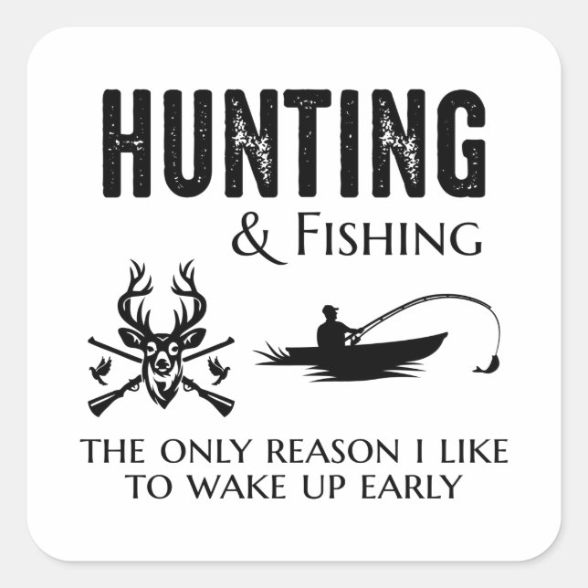 Sticker Carré Chasse Pêcheur Pêcheur Pêcheur Extérieur Drôle (Devant)