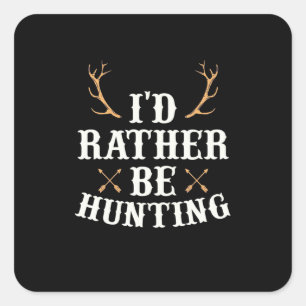 Sticker Carré Chasseur Préférerait Chasser