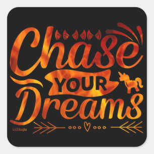 Sticker Carré CHASSEZ VOS RÊVES soumission motivationnelle cade
