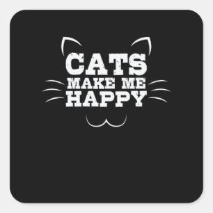 Sticker Carré Chat "Cats Make Me Happy"