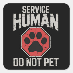Sticker Carré Chien d'assistance humain ne pas caresser propriét
