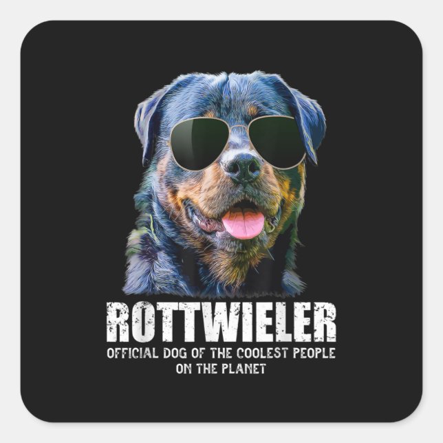 Sticker Carré Chien Rottweiler Des Gens Les Plus Cools De La Pla (Devant)