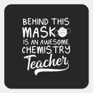 Sticker Carré Chimie Enseignant Conception Awesome Derrière Masq