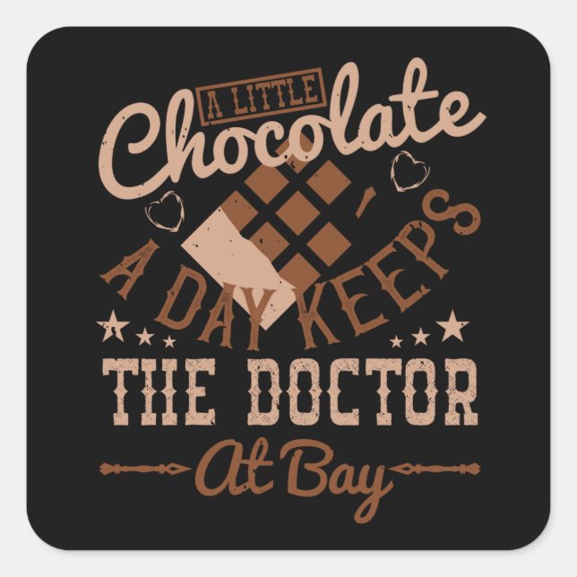 Sticker Carré Chocolat - Un Peu De Chocolat Par Jour (Devant)