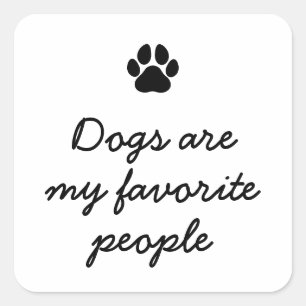 Sticker Carré Citation Amusante Amoureux des chiens minimaliste