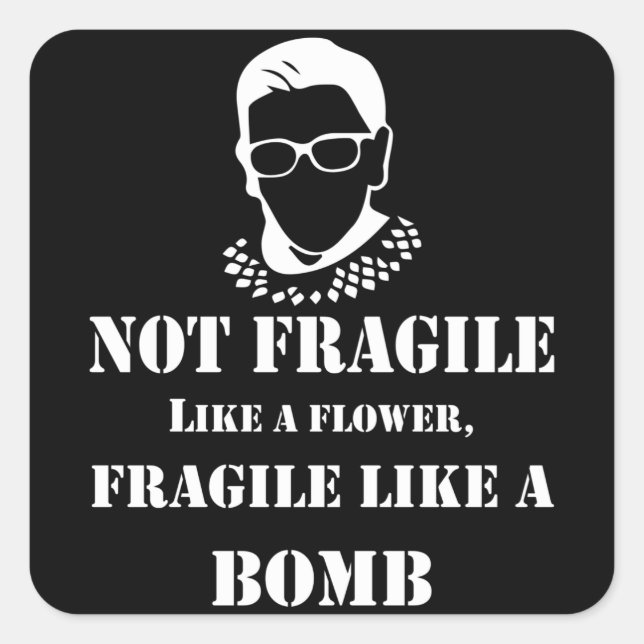 Sticker Carré Citation féministe RBG - Fragile comme une concept (Devant)