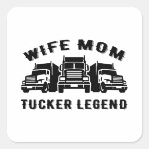 Sticker Carré Citations de légende du camionnage de la mère