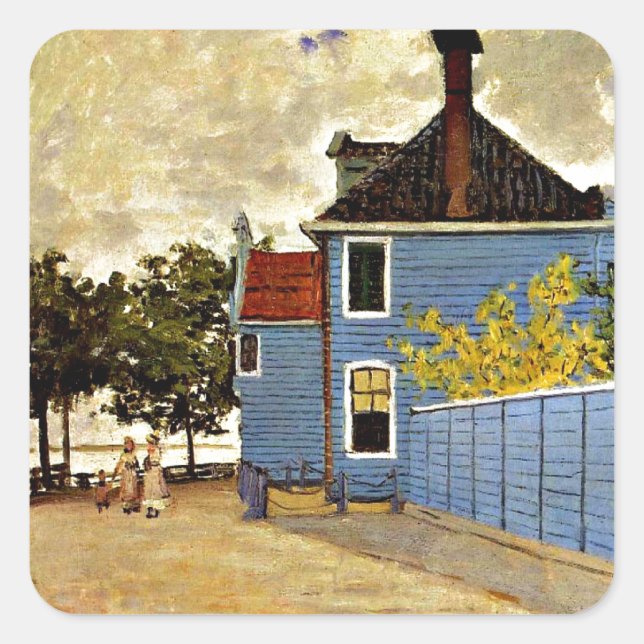 Sticker Carré Claude Monet - La Maison Bleue à Zaandam, (Devant)