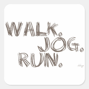 Sticker Carré CLAY WALK JOG RUN (police SCRIBBLE)