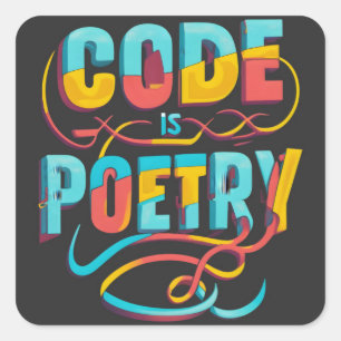 Sticker Carré Code Est Poésie : Élever Votre Passion De Programm