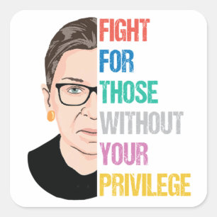 Sticker Carré Combattre Ceux Qui N'Ont Pas Votre Privilège