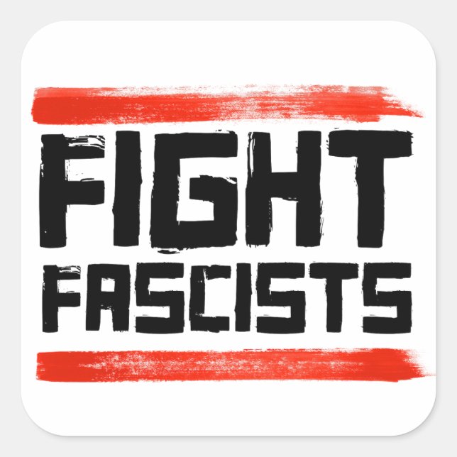 STICKER CARRÉ COMBATTRE LES FASCISTES (Devant)