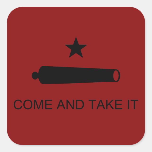 Sticker Carré Come & Take It ! Flag de Texas State (Devant)