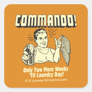 Sticker Carré Commando : 2 Semaines Jusqu'À La Lessive Jour