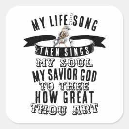 Sticker Carré Comme tu es grand Hymnal mignon oiseau chrétien