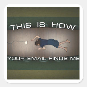 STICKER CARRÉ COMMENT VOTRE EMAIL ME TROUVE - HELLY R