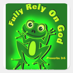 Sticker Carré Comptez entièrement sur la grenouille de Dieu