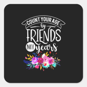 Sticker Carré Comptez Votre Âge Par Amis