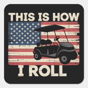 Sticker Carré Conducteur de voiturette de golf C'est comme ça qu